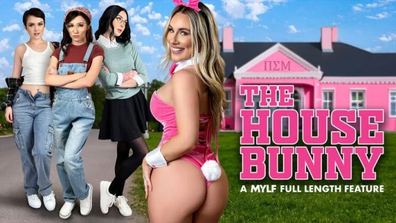 MYLF VIP | The House Bunny (VIP Early Access) (Bobbi Shay, Maya Woulfe, Evan Stone)