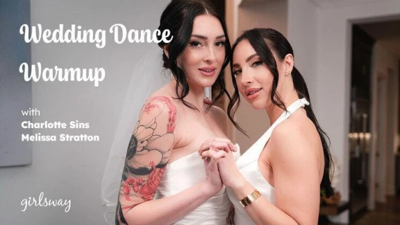 Girlsway | Wedding Dance Warmup (Charlotte Sins, Melissa Stratton)