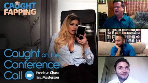 Caught Fapping | Caught On The Conference Call (Brooklyn Chase, Eric Masterson)