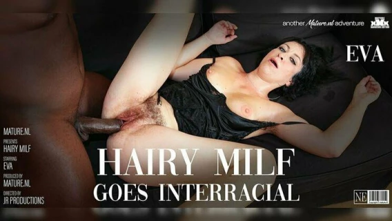Mature.nl | Horny MILF Eva Gets Her Hairy Pussy Pounded By A Black Cock (Eva E., Joachim Kessef)