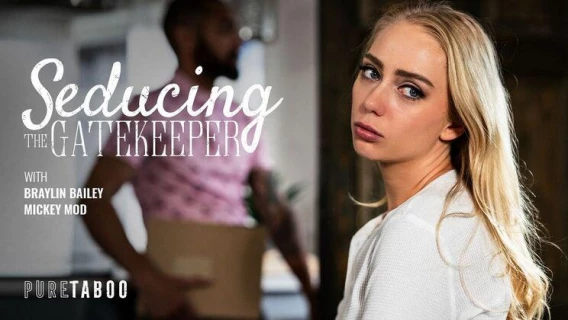 Pure Taboo | Seducing The Gatekeeper (Braylin Bailey, Mickey Mod)