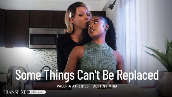 Transfixed | Some Things Can't Be Replaced (Destiny Mira, Valeria Atreides)