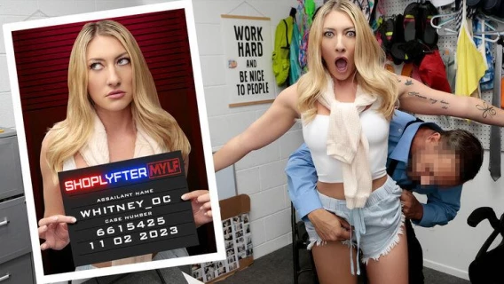 ShopLyfter MYLF | Case No. 6615425 - The Entitled Fraudster (Whitney OC, Dorian Del Isla)