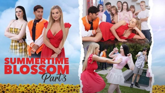 Teen Pies | Summertime Blossom Part 3: Blooming Revenge (Max Fills, Blake Blossom, Em Indica)