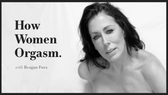 Adult Time Pilots | How Women Orgasm - Reagan Foxx (Reagan Foxx)