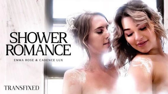 Transfixed | Shower Romance (Cadence Lux, Emma Rose)