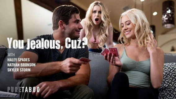 Pure Taboo | You Jealous, Cuz? (Skyler Storm, Nathan Bronson, Haley Spades)