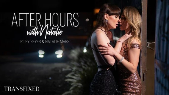 Transfixed | Transfixed | S1 E3 | After Hours With Natalie (Natalie Mars, Riley Reyes)